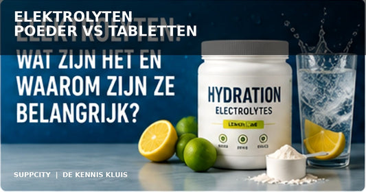 Elektrolyten poeder vs tabletten - Suppcity